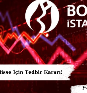 Borsada 5 Hisse İçin Tedbir Kararı!