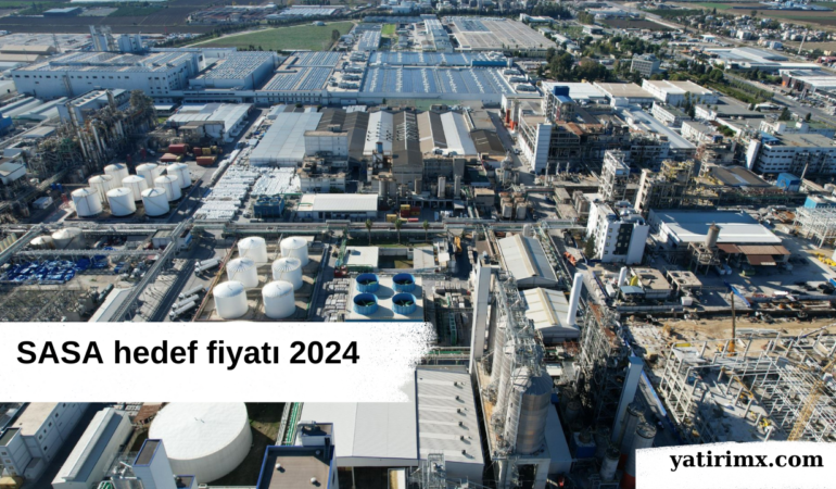 SASA hedef fiyatı 2024