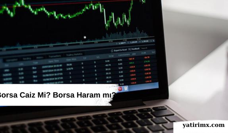 Borsa Caiz Mi? Borsa Haram mı?