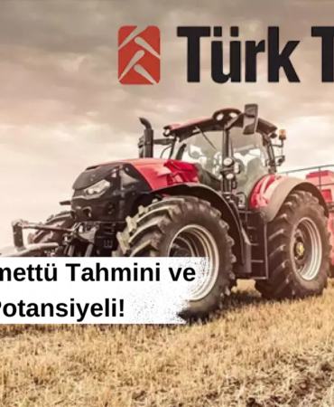 TTRAK 2025 Temettü Tahmini ve Bedelsiz Potansiyeli!