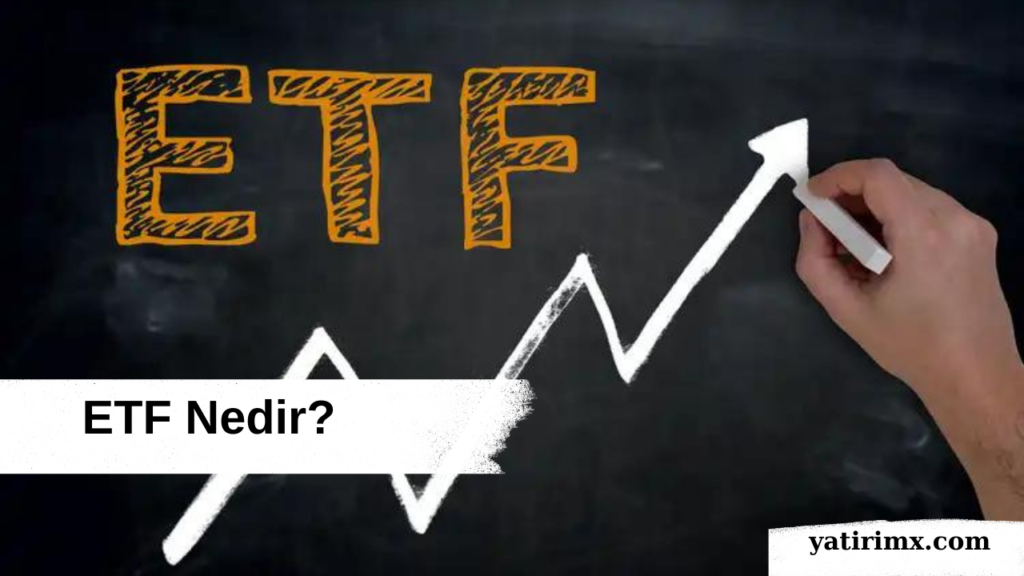 ETF Nedir