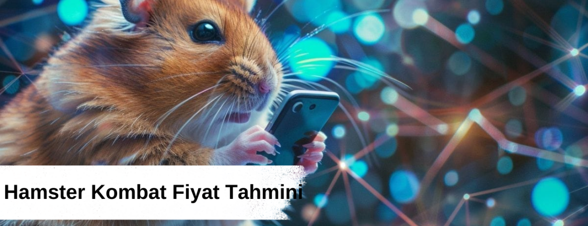 Hamster Kombat Fiyat Tahmini