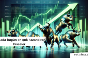 Borsada bugün en çok kazandıran hisseler