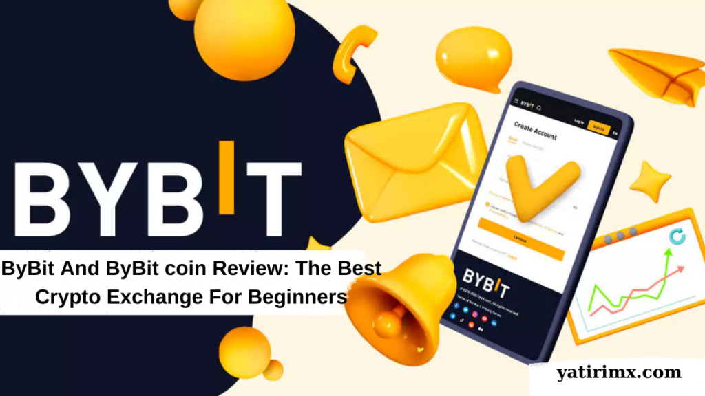 ByBit And ByBit coin Review The Best Crypto Exchange For Beginners