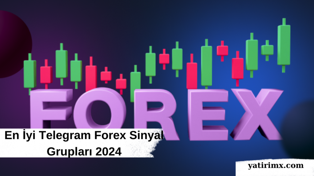 En İyi Telegram Forex Sinyal Grupları 2024