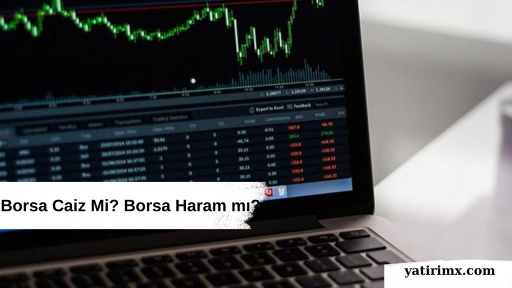 Borsa Caiz Mi? Borsa Haram mı?