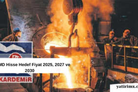 KRDMD Hisse Hedef Fiyat 2025, 2027 ve 2030