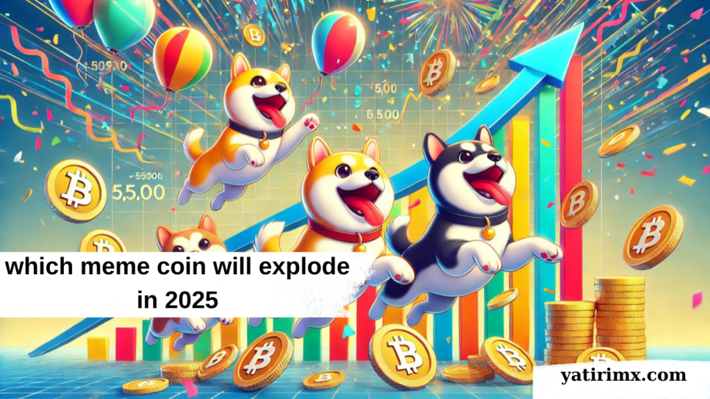 which meme coin will explode in 2025