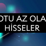lot sayısı az hisseler 2025